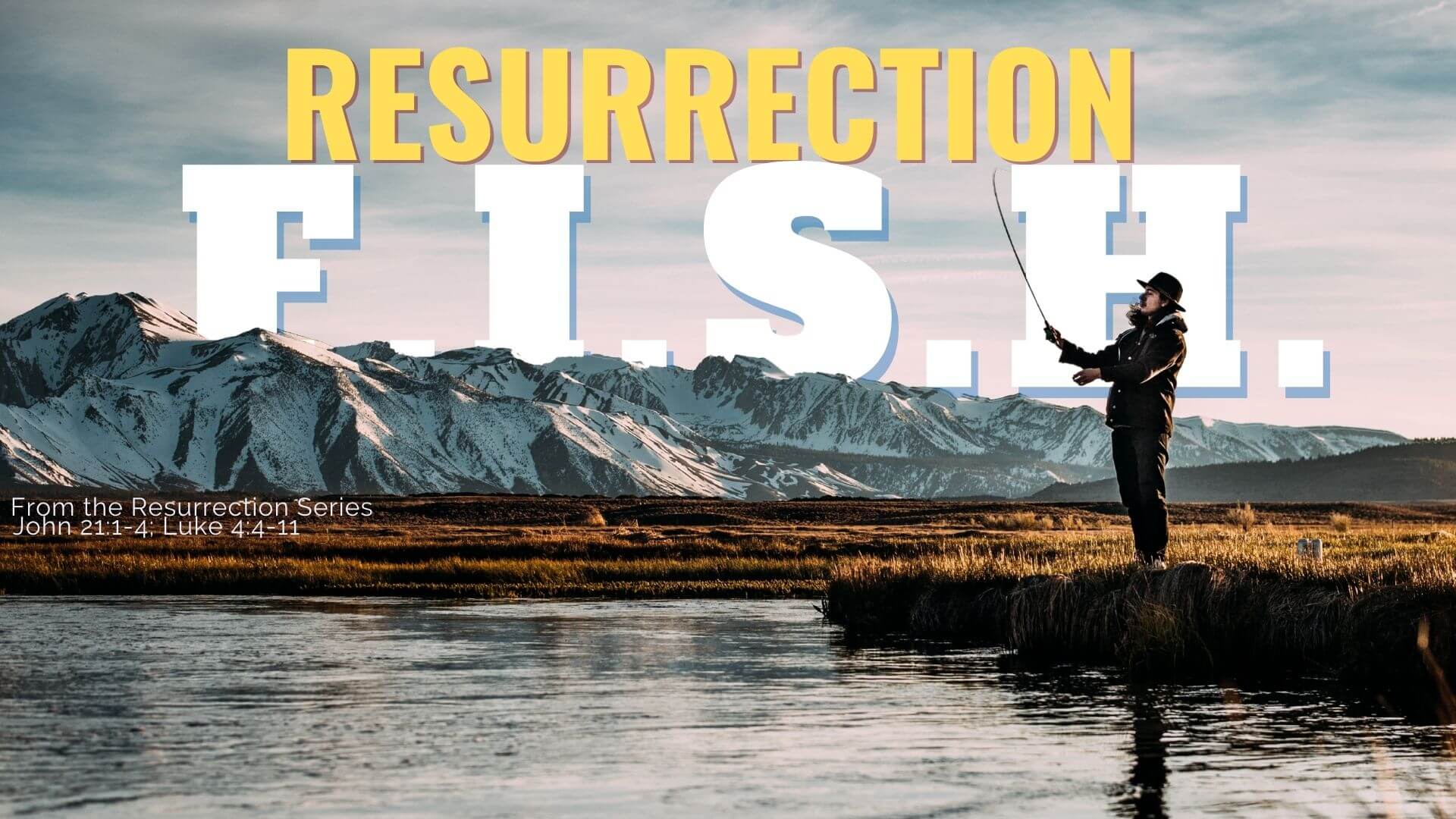 Resurrection F.I.S.H.